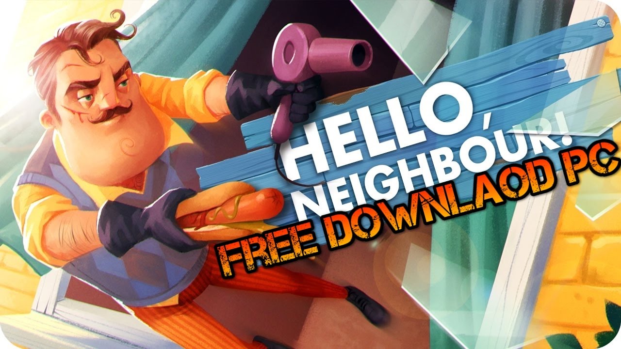 hello neighbour free download